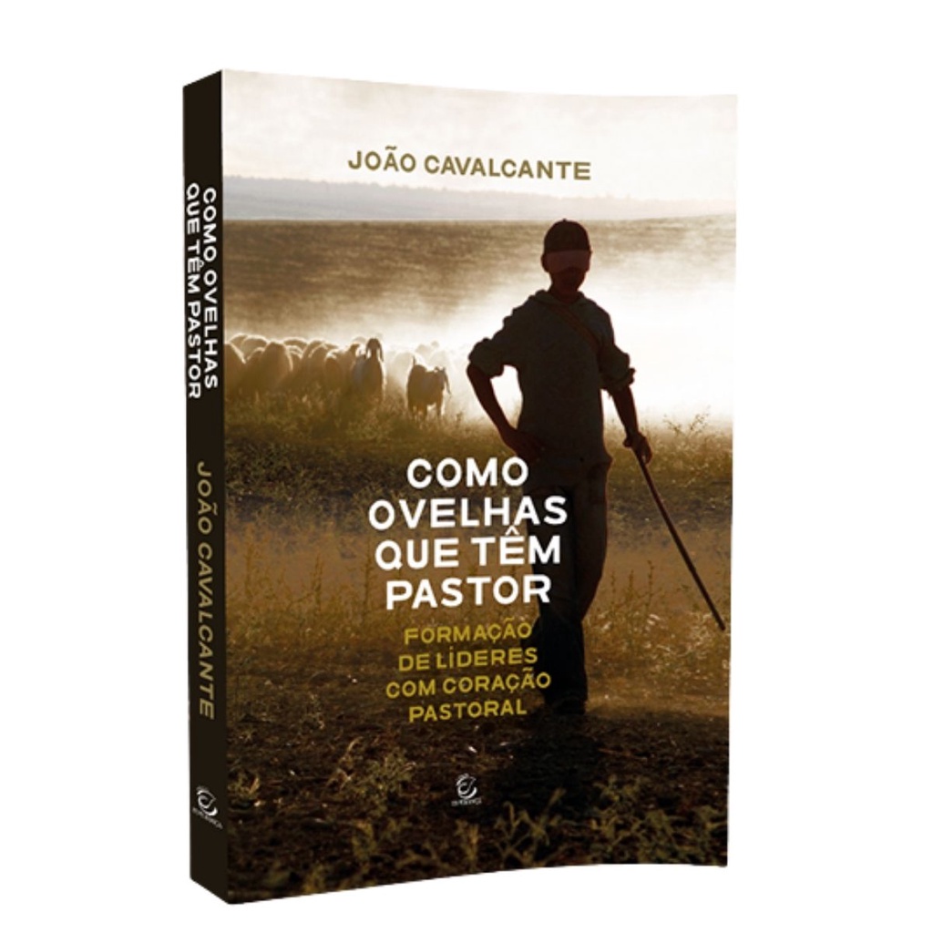 Livro Como Ovelhas Que Têm Pastor – João Cavalcante