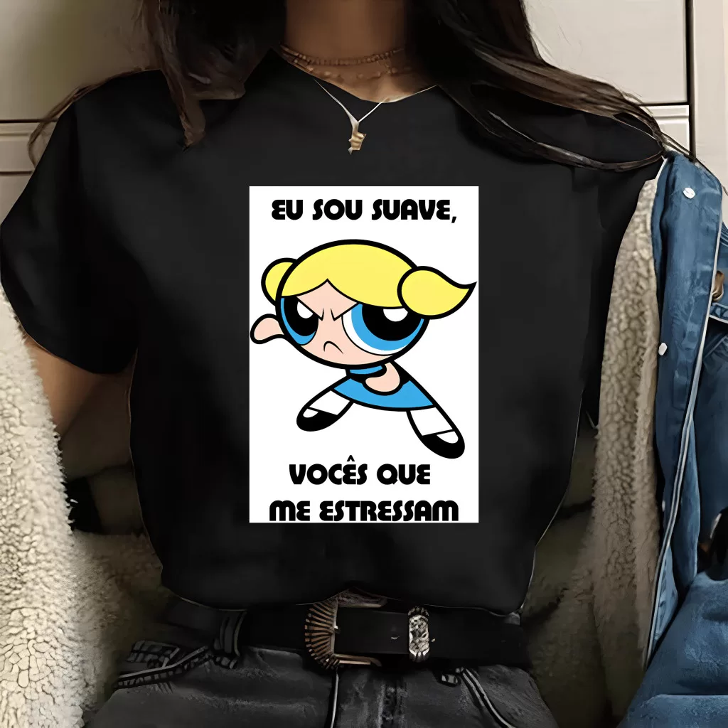 Camiseta Lindinha Super – Vocês que me estressam  Divertida, Fem