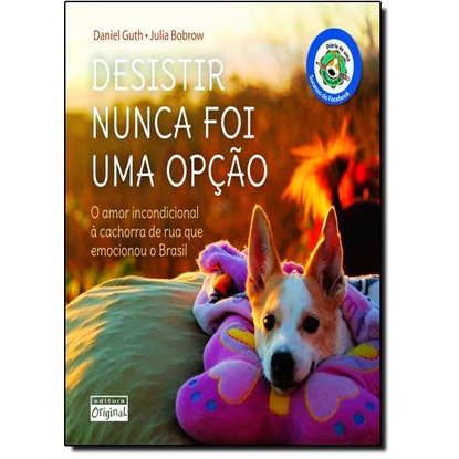 Desistir nunca foi uma opção