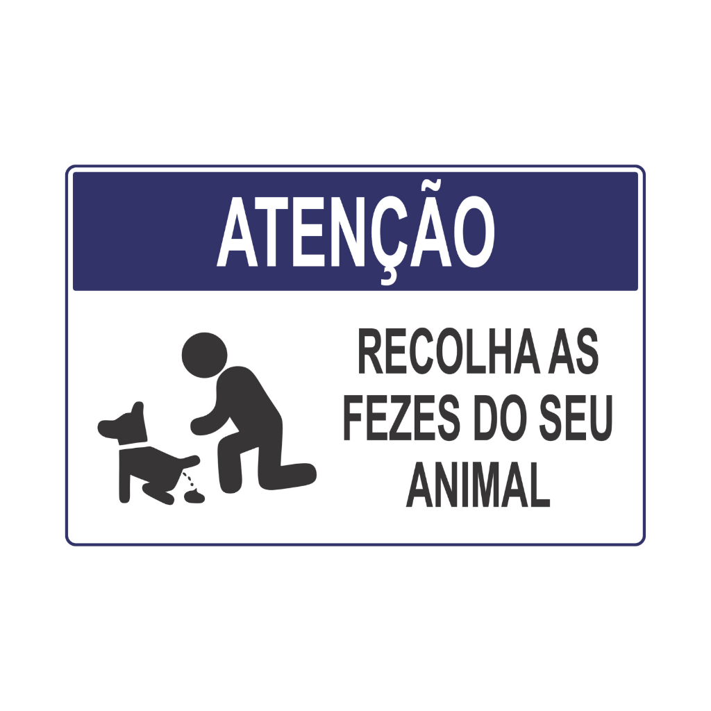 Placa Atenção: Recolha as Fezes do Seu Pet