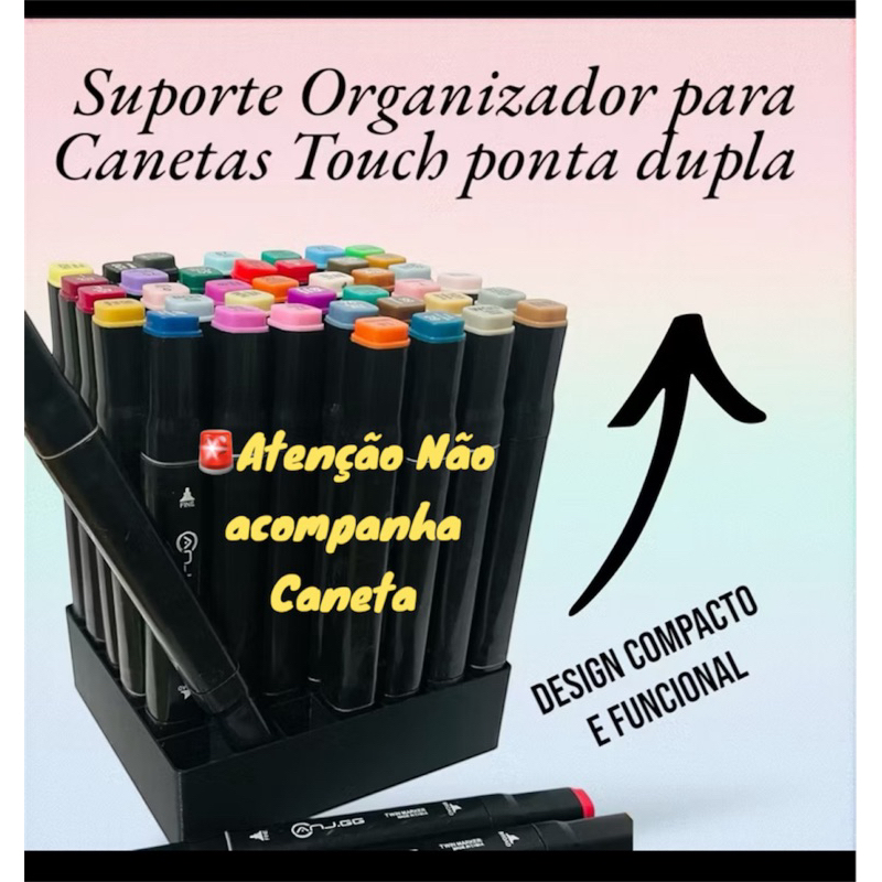 Suporte Organizador para Canetas Marcador Touch Ponta Dupla48/60/80/100/120/168-Base Organizadorapra