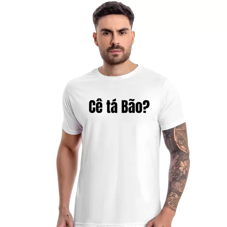 Camiseta Ce ta bão frases engraçadas mineiras un