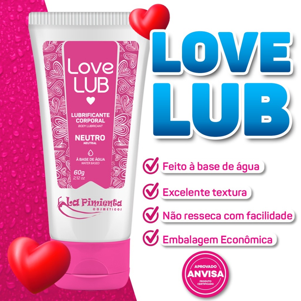 LUBRIFICANTE ÍNTIMO LOVE LUB  DESLIZE SUAVE E SEM ATRITO