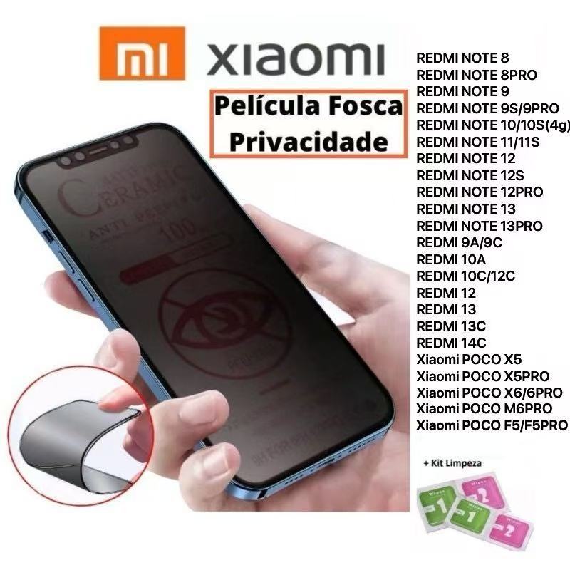 Kit De Película Cerâmica Fosca Privacitiva Xaiomi RedMi 15C/14C/13C/12/NOTE14/13Pro/13/12S/11/10S/X6