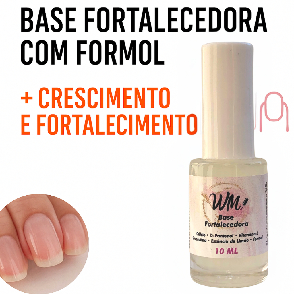Base Fortalecedora De Unha WM 10ML Unhas Cuidadas e Saudáveis