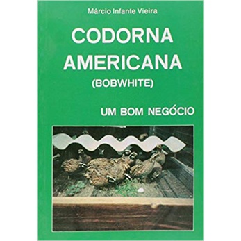 Codorna Americana. Um Bom Negócio