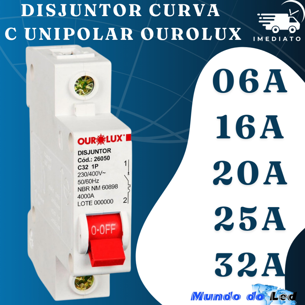 Disjuntor Curva C Unipolar 06A/16A/20A/25A/32A Ourolux