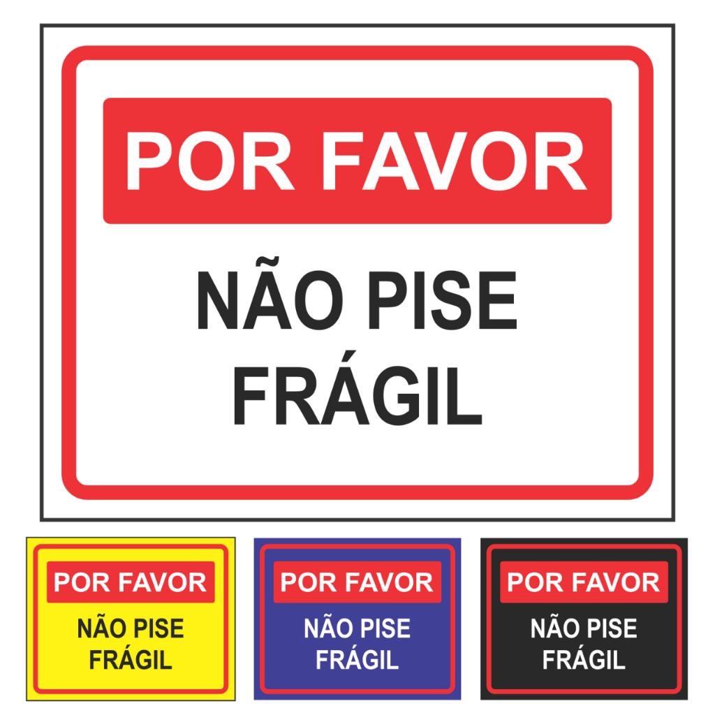 Placa De Sinalização: Por Favor Não Pise Frágil