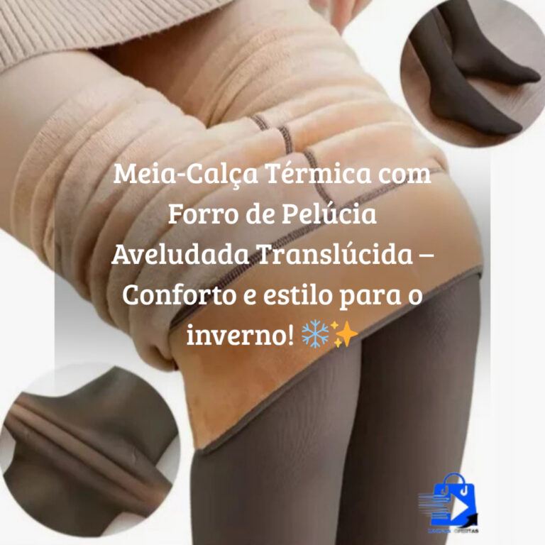 Meia-Calça Térmica com Forro de Pelúcia Aveluda
