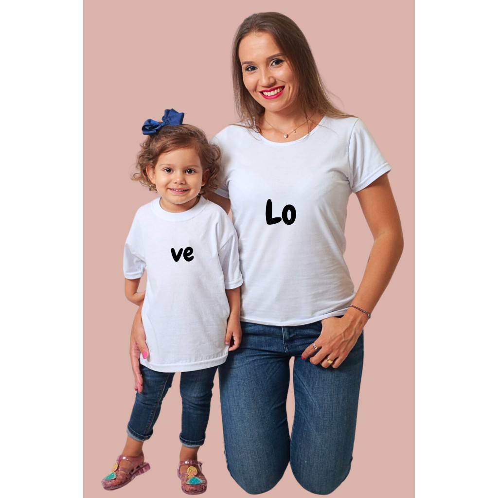 Kit Tal Mãe Tal Filho Filha Love com 2 Camisetas Combinando Iguais.