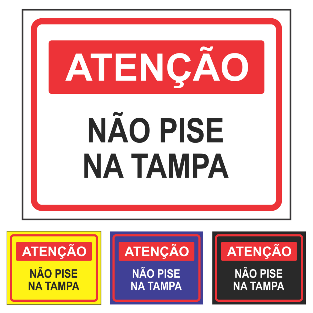 Placa De Atenção: Não Pise Na Tampa