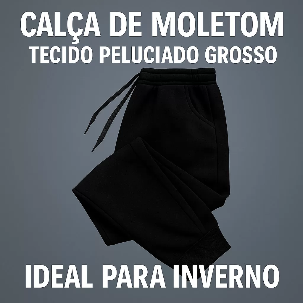 Calça Moletom Básica Barata Unissex Tecido Peluciada Grosso Ideal Para Inverno e Para o Frio