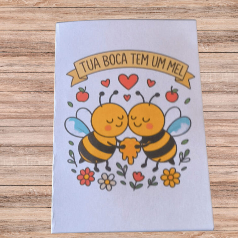 Cartão Abelha Tua Boca Tem Um Mel  Perfeito para 