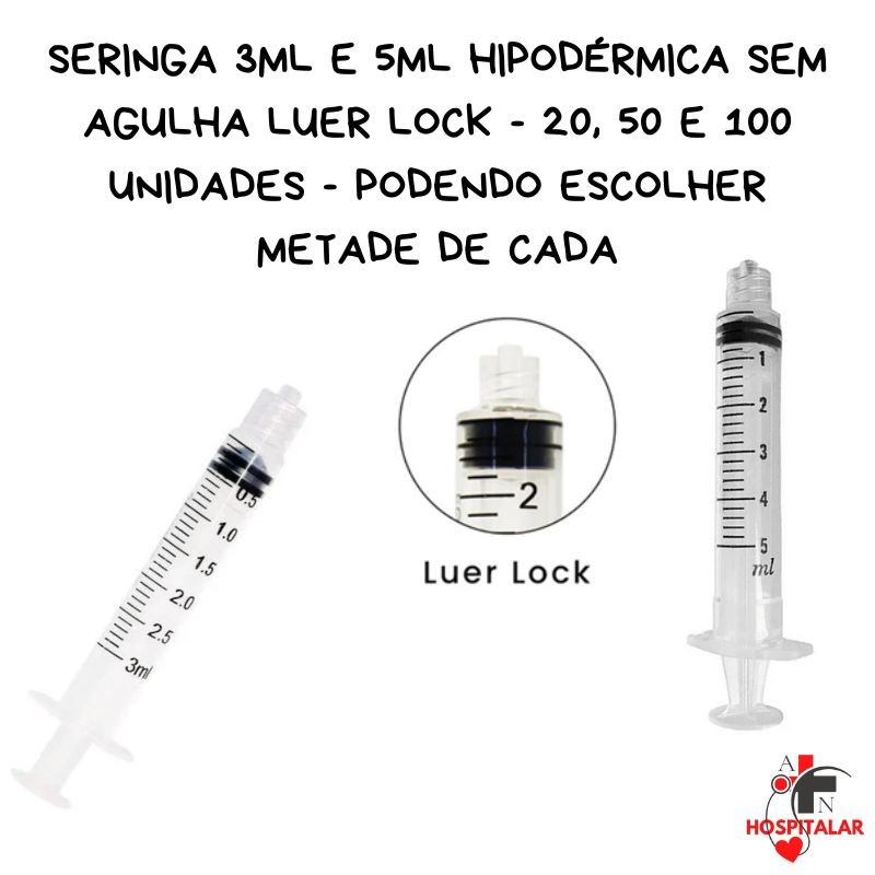 Seringa 3ml e 5ml Hipodérmica sem Agulha Luer Lock – 20/50 e 100 Unidades