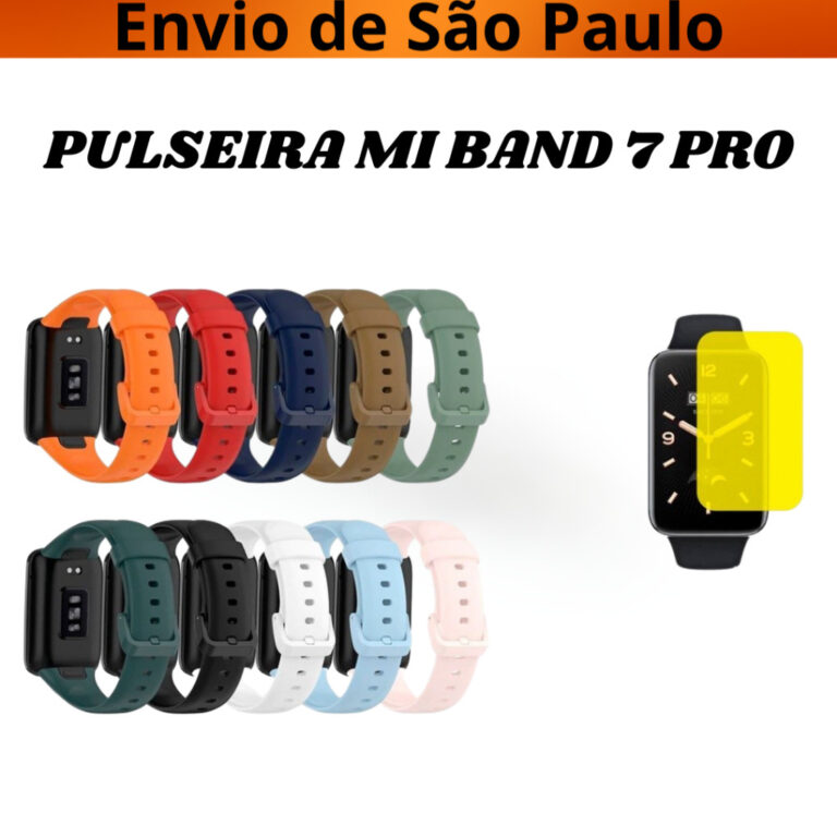 Kit Pulseira p/ Mi Band 7 Pro Silicone Macio + Pel