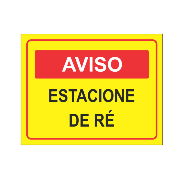 Placa De Sinalização – Aviso Estacione De 