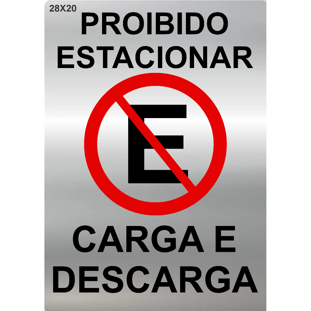 Placa de Aluminio Personalizada Proibido Estacionar Carga e Descarga