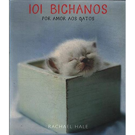 101 Bichanos – Por Amor aos Gatos