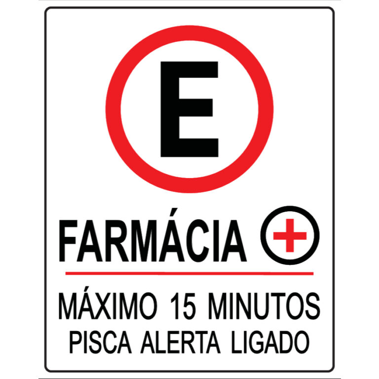Placa Estacionamento Farmácia Máx 15 Minutos Pis