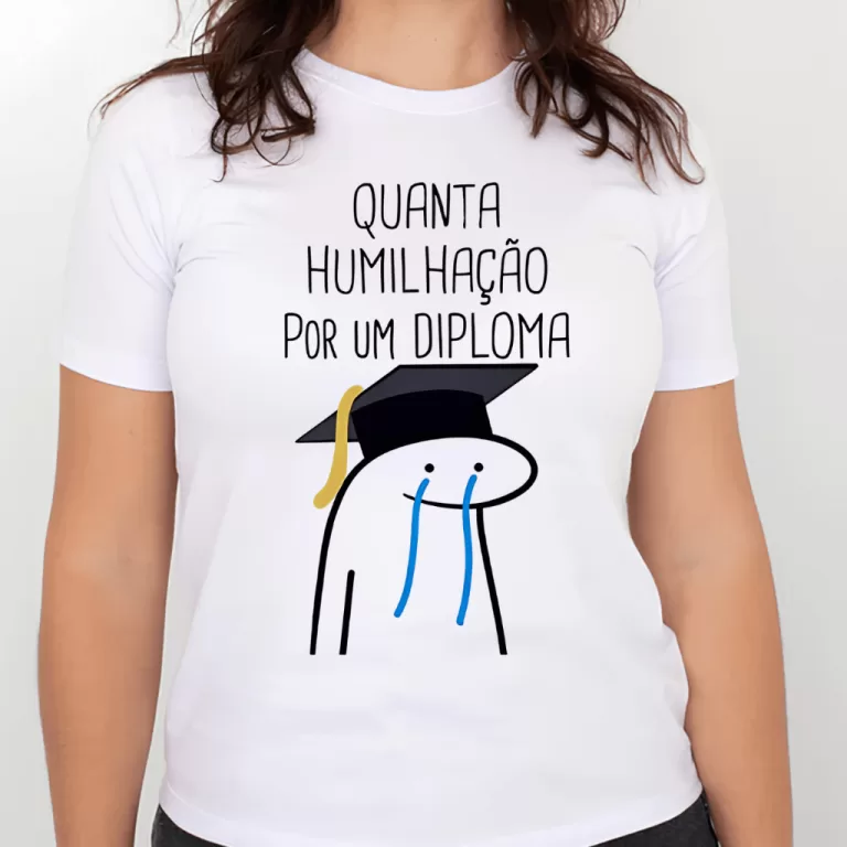 Camiseta engraçada divertida | quanta humilhaçã