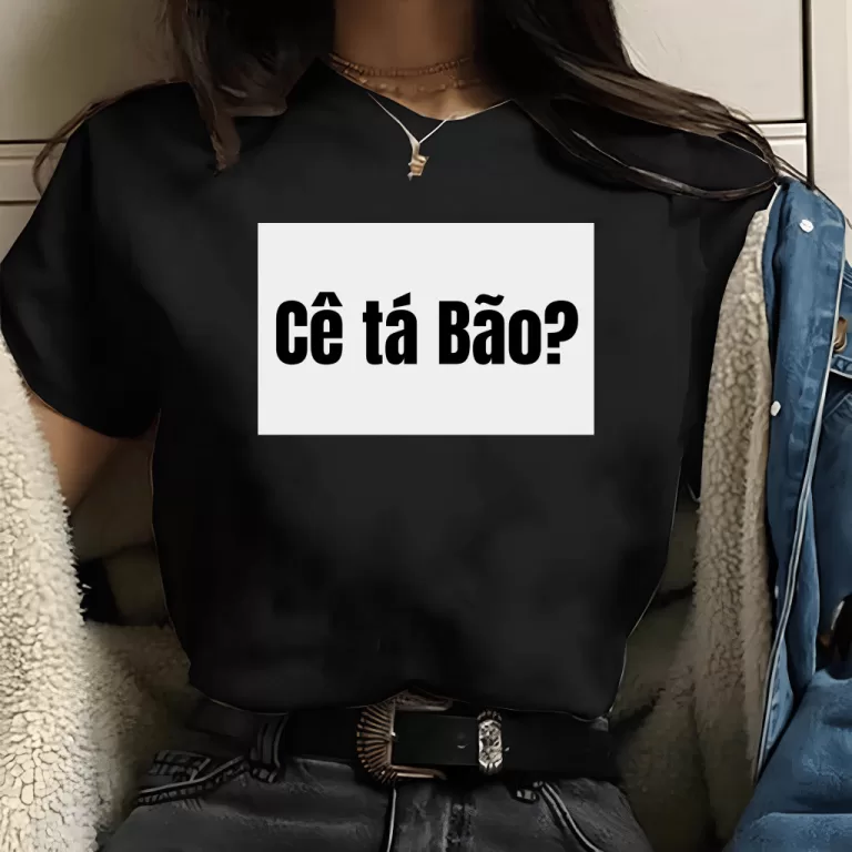 Camiseta frases divertidas | ce tá bão frases di