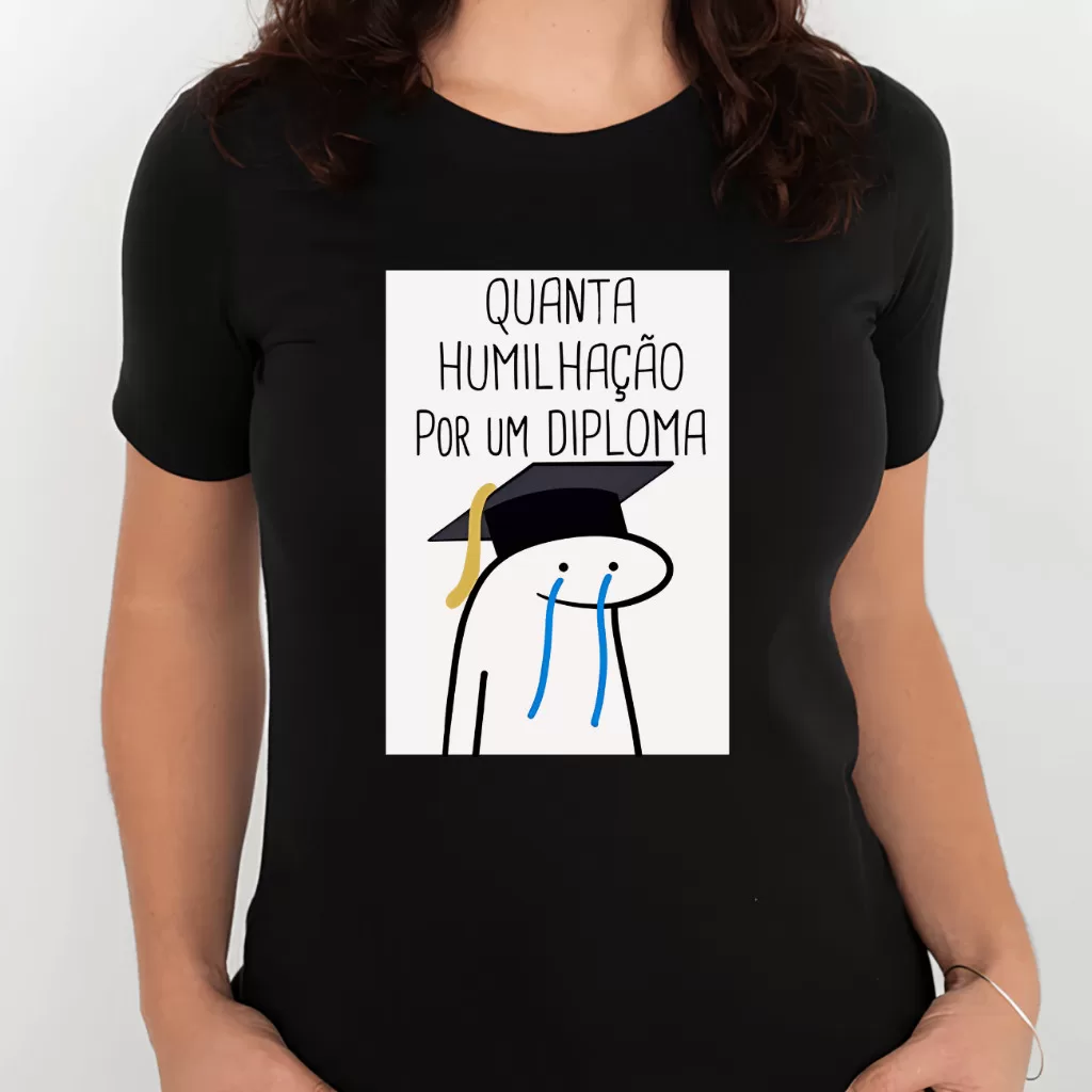 camiseta Meme | humilhação por um diploma engraçada universidade – Envio Imediato