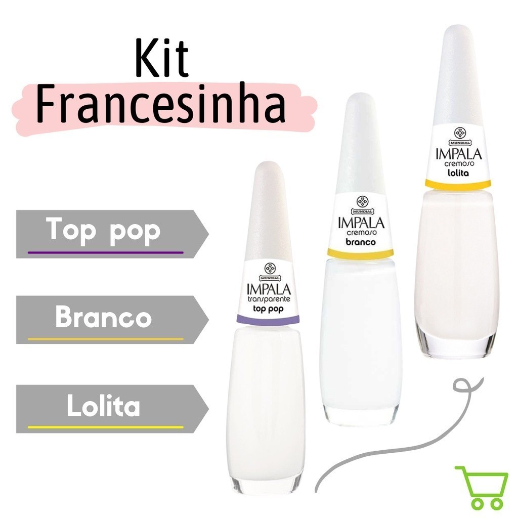 Kit Esmalte Impala Francesinha Branquinho Top Pop Lolita
