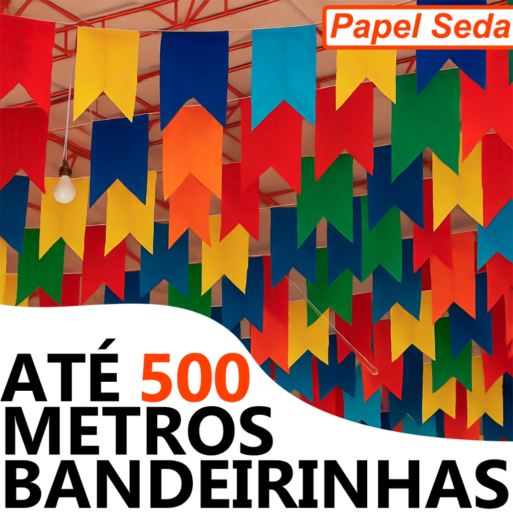 Bandeirinhas de Festa Junina Seda Até 500 Metros Decoração Julina São João Quermesse Arraia