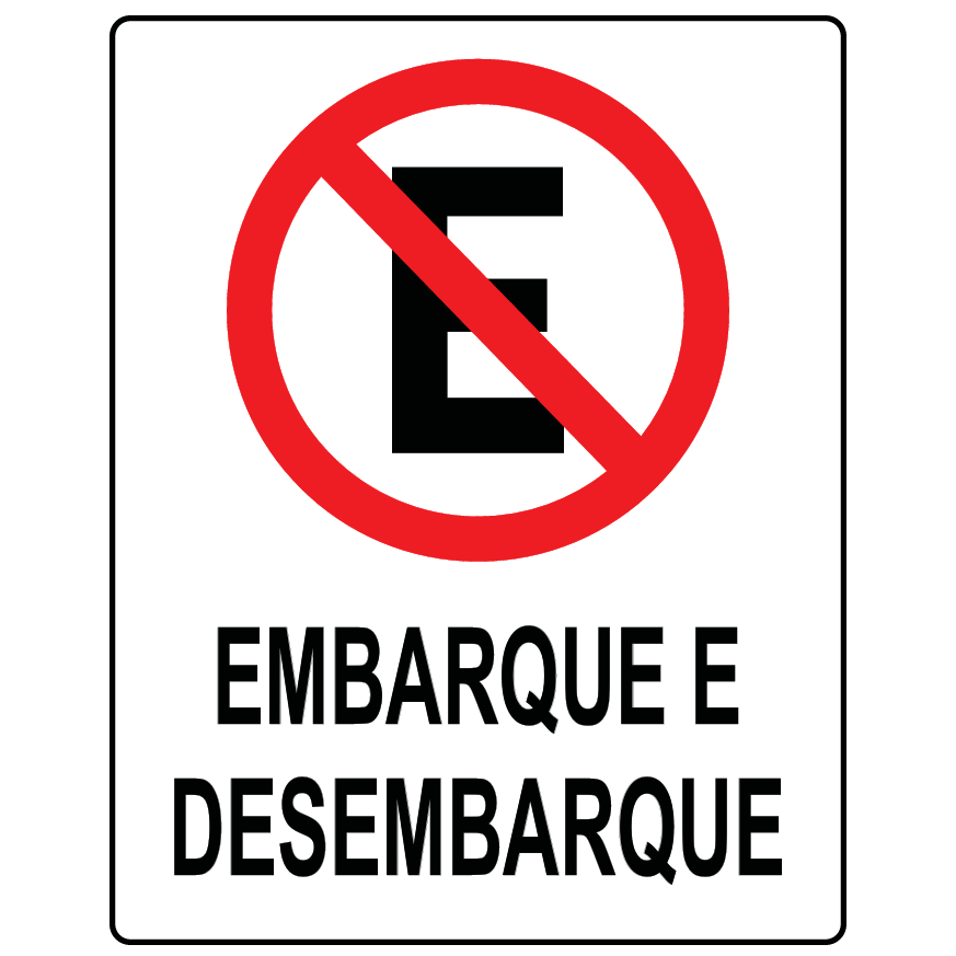 Placa Proibido Estacionar Embarque E Desembarque