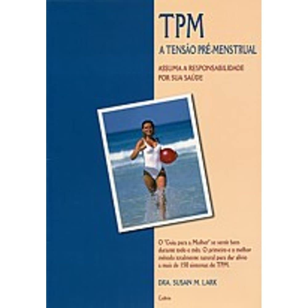 Livro TPM  A Tensão Pré-Menstrual Autor Dra. Susan M. Lark (Novo, Lacrado)