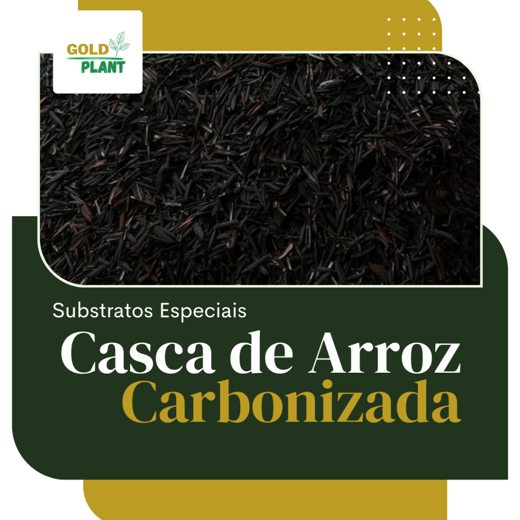 Palha de Arroz Carbonizada Substrato Orgânico 10, 20, 50 e 100 litros Gold Plant