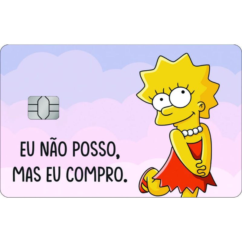 adesivo de cartão crédito débito os Simpsons lisa Simpsom eu não posso mas eu compro