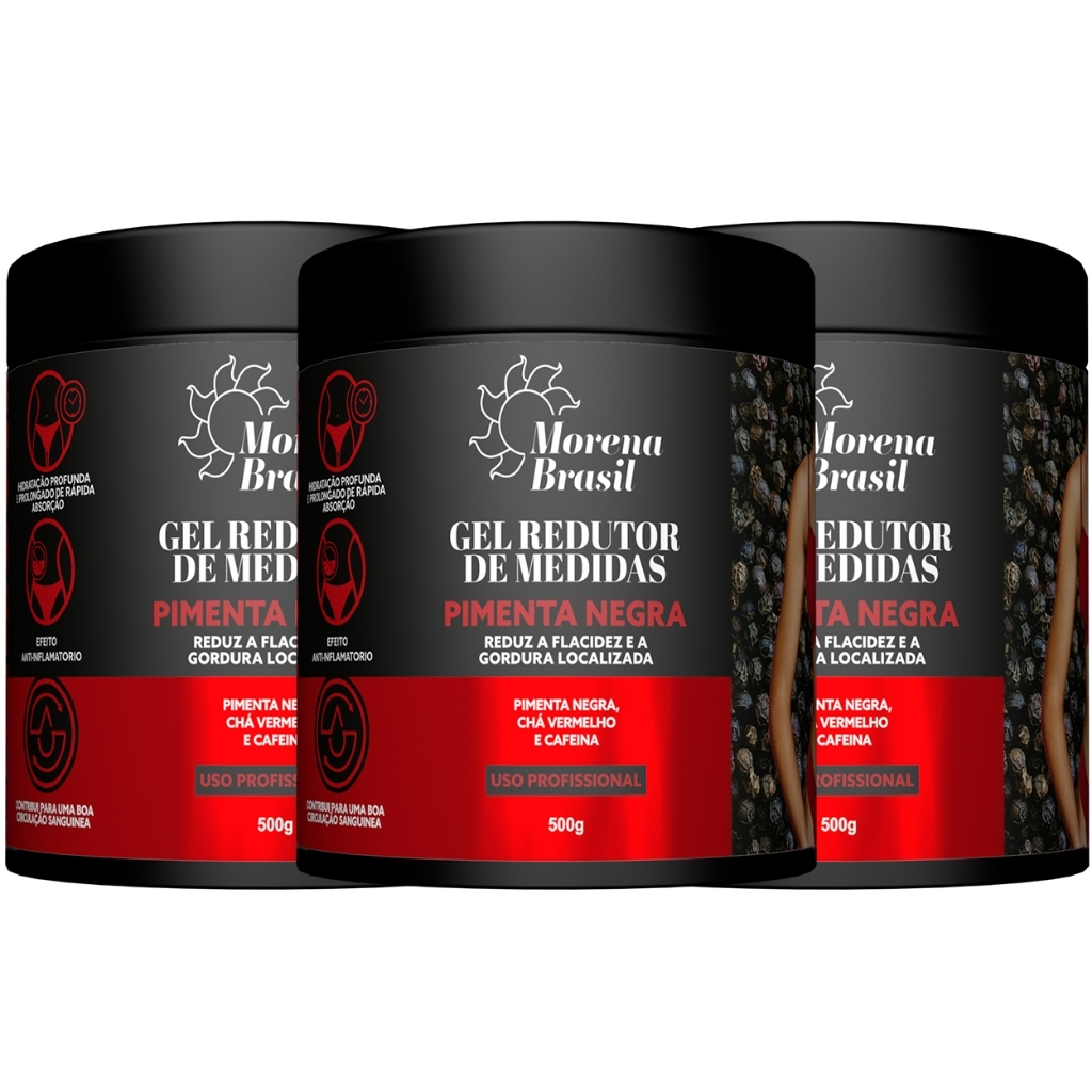 Kit 3X Gel Redutor de Medidas Pimenta Negra Morena Brasil