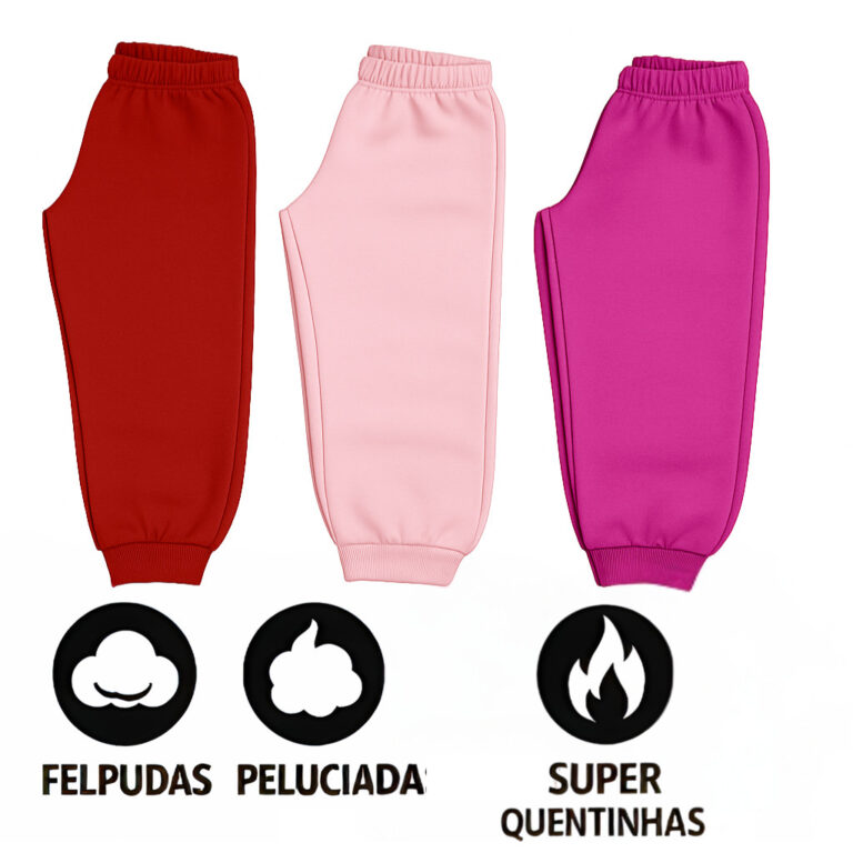 3 Calças Moletom Felpudo Peluciado Quentinha e T