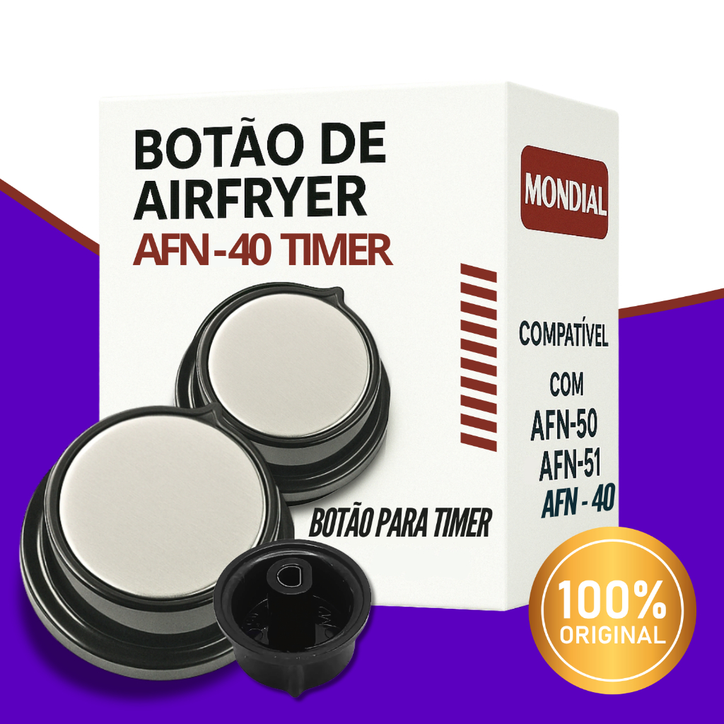 Botão Air Fryer Mondial Modelo Afn40 AFN50 AFN51 Original