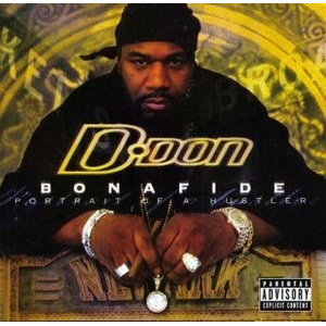 D-don*, Bonafide Portrait Of A Hustler