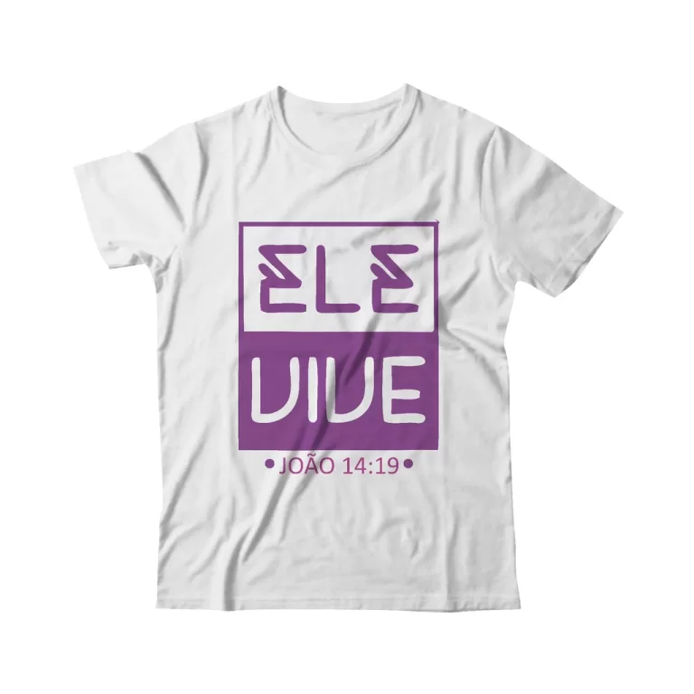 Camiseta T-Shirt Religiosa Ele Vive João 14:19