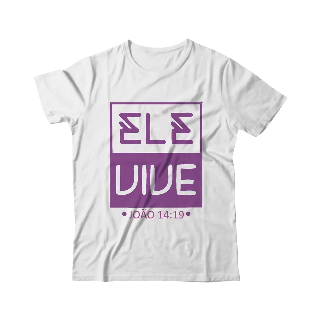 Camiseta T-Shirt Religiosa Ele Vive João 14:19