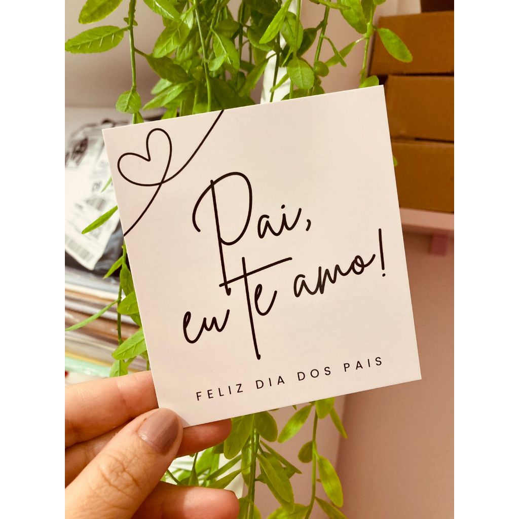 Cartão de Mensagem – Dia dos Pais – 9x10cm – Pronta entrega – 25/50/100 unidades