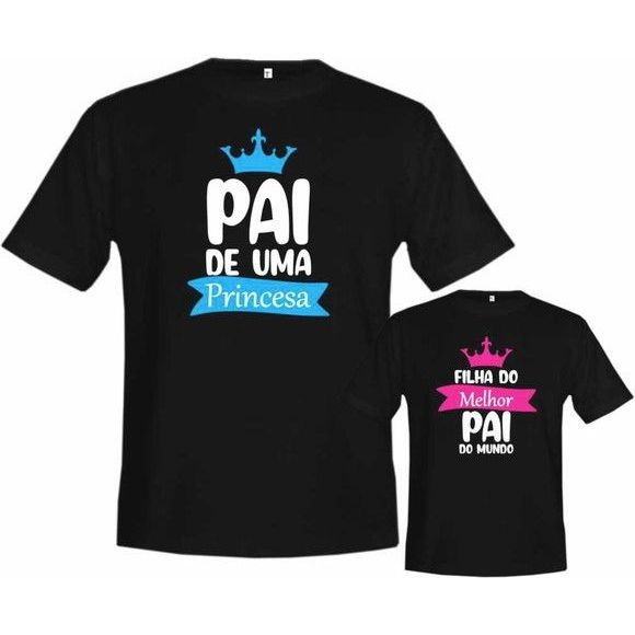 Camiseta Pai e Filha Camisa 100% Algodão Papai de