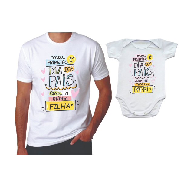 Kit Camiseta Meu primeiro Dia dos Pais Filha Filho