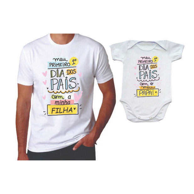 Kit Camiseta Meu primeiro Dia dos Pais Filha Filho