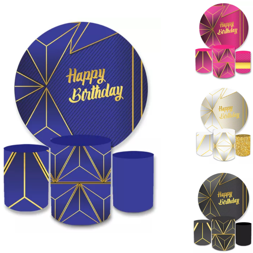 Kit Festa Decoração Painel Redondo + Trio Capa Cilindros Happy Birthday Modelos Cores