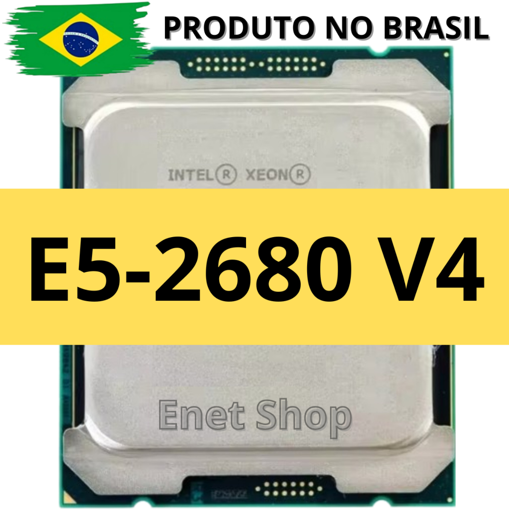 Processador Xeon E5 2680 V4 + Pasta Térmica – 14 Nucleos 28 Threads Pc Gamer Custo Beneficio