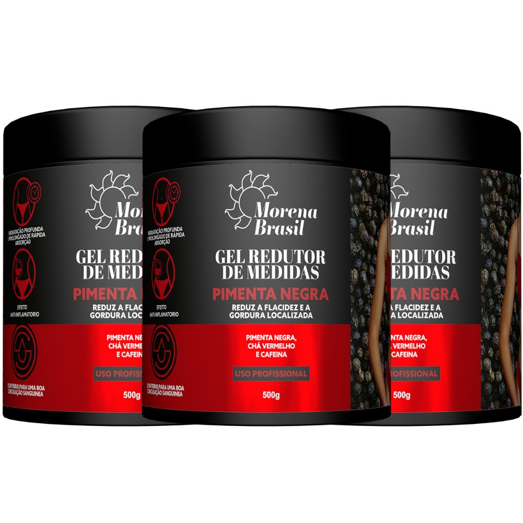 Kit 3X Gel Redutor de Medidas Pimenta Negra Morena Brasil