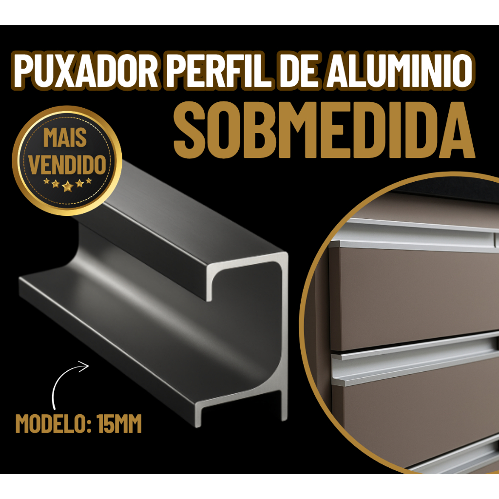 Puxador Perfil De Alumínio P/ Gaveta Guarda Roupa Cozinha Moveis Armários Sob medida de 30 a 120Mts