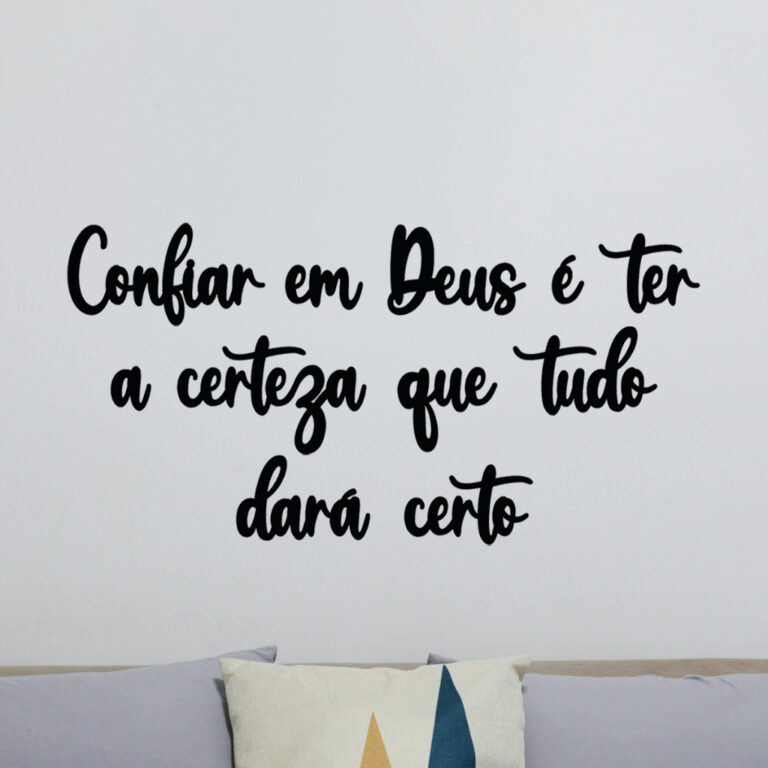 Frase Confiar Em Deus é Ter a Certeza Que Tudo Da