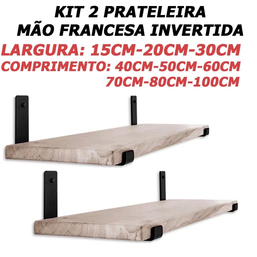 Kit 2 Prateleira 30cm 25cm 20cm 15cm de madeira industrial com mão francesa invertida envelhecida