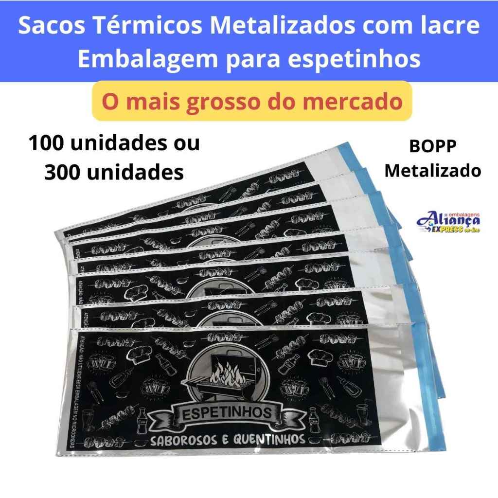 Sacos Térmicos metalizados adesivados 14×33+3cm 100un ou 300un Embalagem para Espetinhos de Churrasc