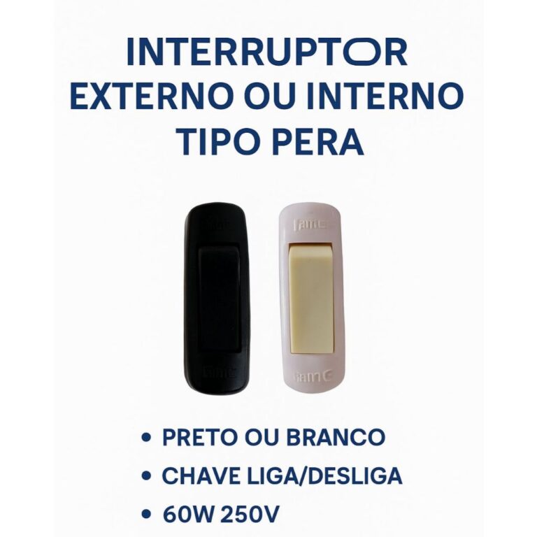 interruptor Fame externo ou interno tipo Pera